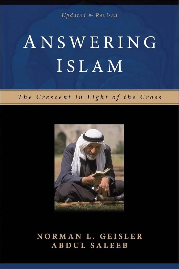 Book cover for Answering Islam: The Crescent in Light of the Cross