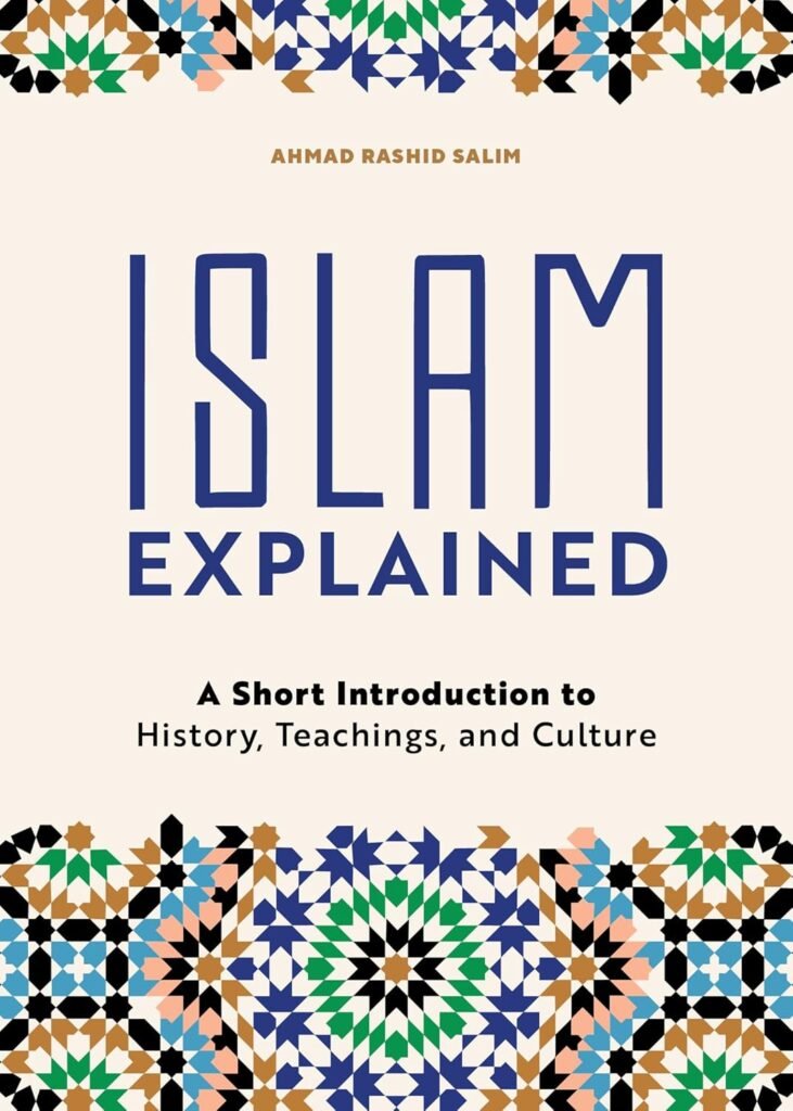Book cover for Islam Explained: A Short Introduction to History, Teachings, and Culture